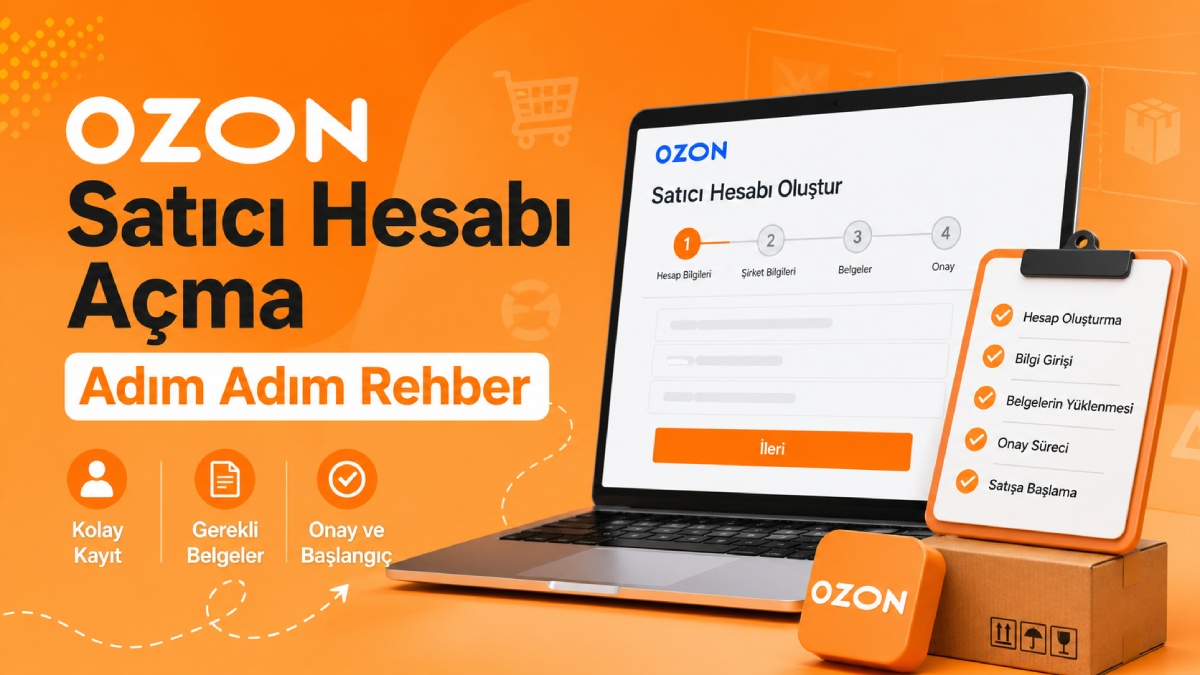 Ozon Satıcı Hesabı Açma