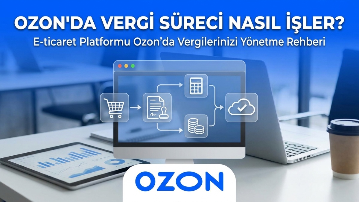 Ozon’da Vergi Süreci Nasıl İşler?